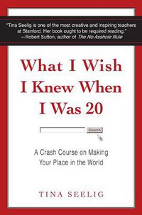 What I Wish I Knew When I Was 20 (HarperOne 2010)