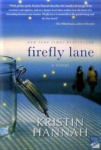 Firefly Lane (St. Martin's Griffin 2009)