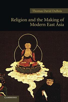 Religion and the Making of Modern East Asia