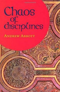 Chaos of Disciplines (University Of Chicago Press 2001)