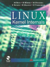 LINUX Kernal Internals (Addison-Wesley Professional 1996)