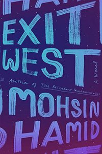 Exit West (Riverhead Books 2017)