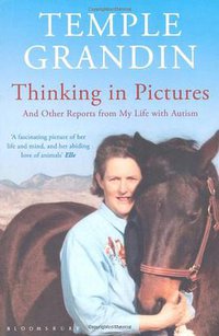 Thinking in Pictures (Bloomsbury Publishing PLC 2006)