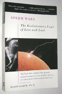 Sperm Wars (Basic Books 1997)