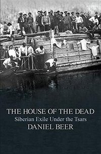 The House of the Dead (Allen Lane 2016)