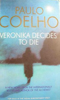Veronika Decides to Die (Harper Collins 2005)