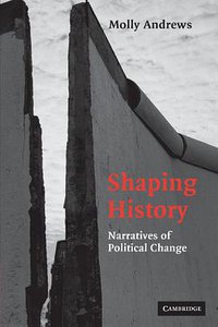 Shaping History (劍橋大學出版社 2007)