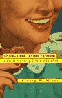 Tasting Food, Tasting Freedom (Beacon Press 1996)