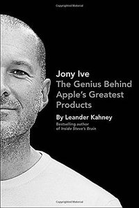 Jony Ive (Portfolio Hardcover 2013)