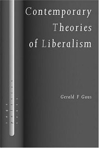 Contemporary Theories of Liberalism (Sage Publications Ltd 2003)