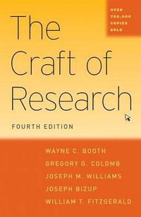 The Craft of Research, Fourth Edition (University Of Chicago Press 2016)