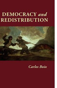 Democracy and Redistribution (劍橋大學出版社 2003)