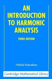 An Introduction to Harmonic Analysis (劍橋大學出版社 2004)