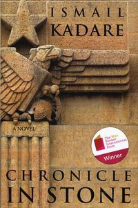 Chronicle in Stone (Arcade Publishing 2011)