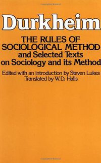 Rules of Sociological Method (Free Press 1982)