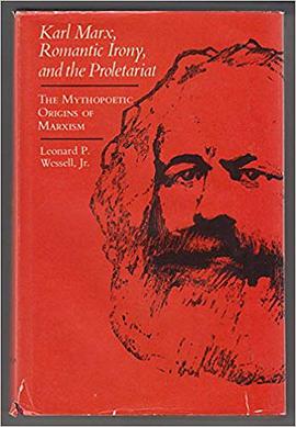 Karl Marx, Romantic Irony and the Proletariat