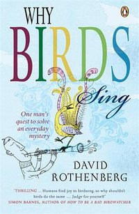 Why Birds Sing (Penguin 2006)