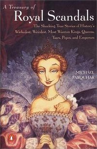 A Treasury of Royal Scandals (Penguin (Non-Classics) 2001)