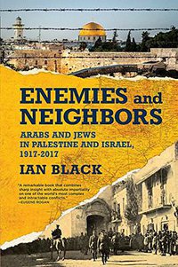 Enemies and Neighbors (Atlantic Monthly Press 2017)