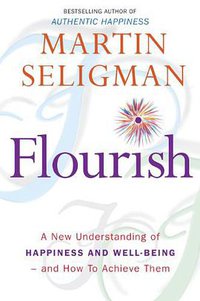 Flourish (Nicholas Brealey Publishing 2011)