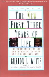New First Three Years of Life (Touchstone 1995)