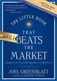 The Little Book That Still Beats the Market (Wiley 2010)