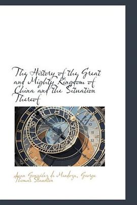 The History of the Great and Mighty Kingdom of China and the Situation Thereof