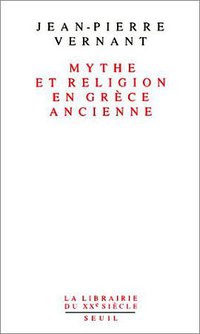 Mythe et religion en Grèce ancienne (门槛出版社 1990)