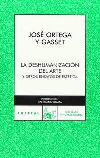 La deshumanizacion del arte (Espasa Calpe 2007)