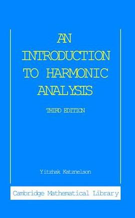 An Introduction to Harmonic Analysis (Cambridge Mathematical Library)