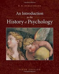 An Introduction to the History of Psychology (Wadsworth Publishing 2008)