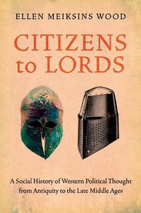 Citizens to Lords (Verso 2011)