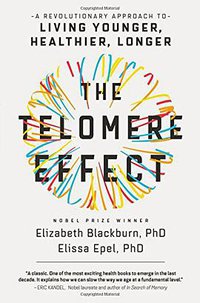 The Telomere Effect (Grand Central Publishing 2017)