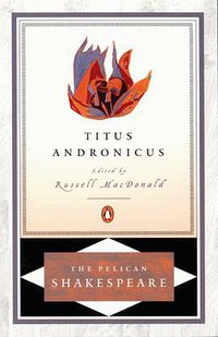 Titus Andronicus (Penguin USA 2000)