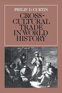 Cross-Cultural Trade in World History (劍橋大學出版社 1984)