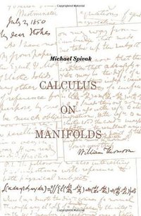 Calculus On Manifolds (Westview Press 1971)