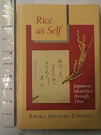 Rice as Self (Princeton University Press 1993)