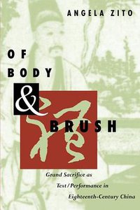 Of Body and Brush (University Of Chicago Press 1997)