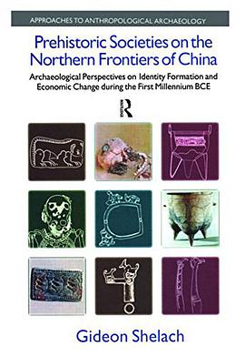 Prehistoric Societies on the Northern Frontiers of China