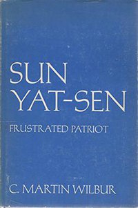 Sun Yat-Sen, Frustrated Patriot (Columbia University Press 1976)
