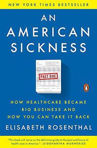 An American Sickness (Penguin Books 2018)