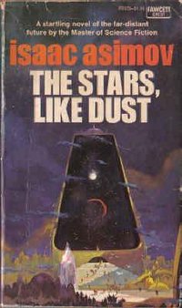 The Stars, Like Dust (Empire Novels) (Fawcett Crest 1975)