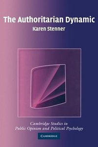 The Authoritarian Dynamic (劍橋大學出版社 2005)