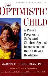 The Optimistic Child (Mariner Books 2007)