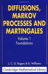Diffusions, Markov Processes, and Martingales (劍橋大學出版社 2000)