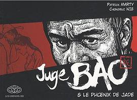 Juge Bao, Tome 1 : Juge Bao & le phoenix de jade (FEI EDITIONS 2010)