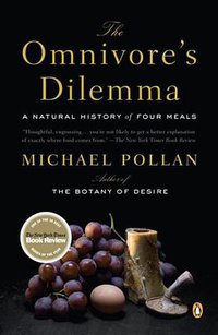 The Omnivore's Dilemma (Penguin 2007)