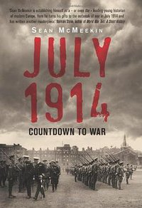 July 1914 (Icon Books Ltd 2013)