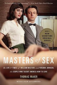 Masters of Sex (Basic Books 2013)