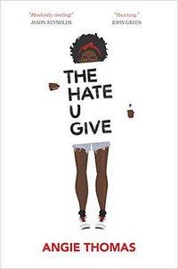 THE HATE U GIVE (Balzer + Bray 2017)